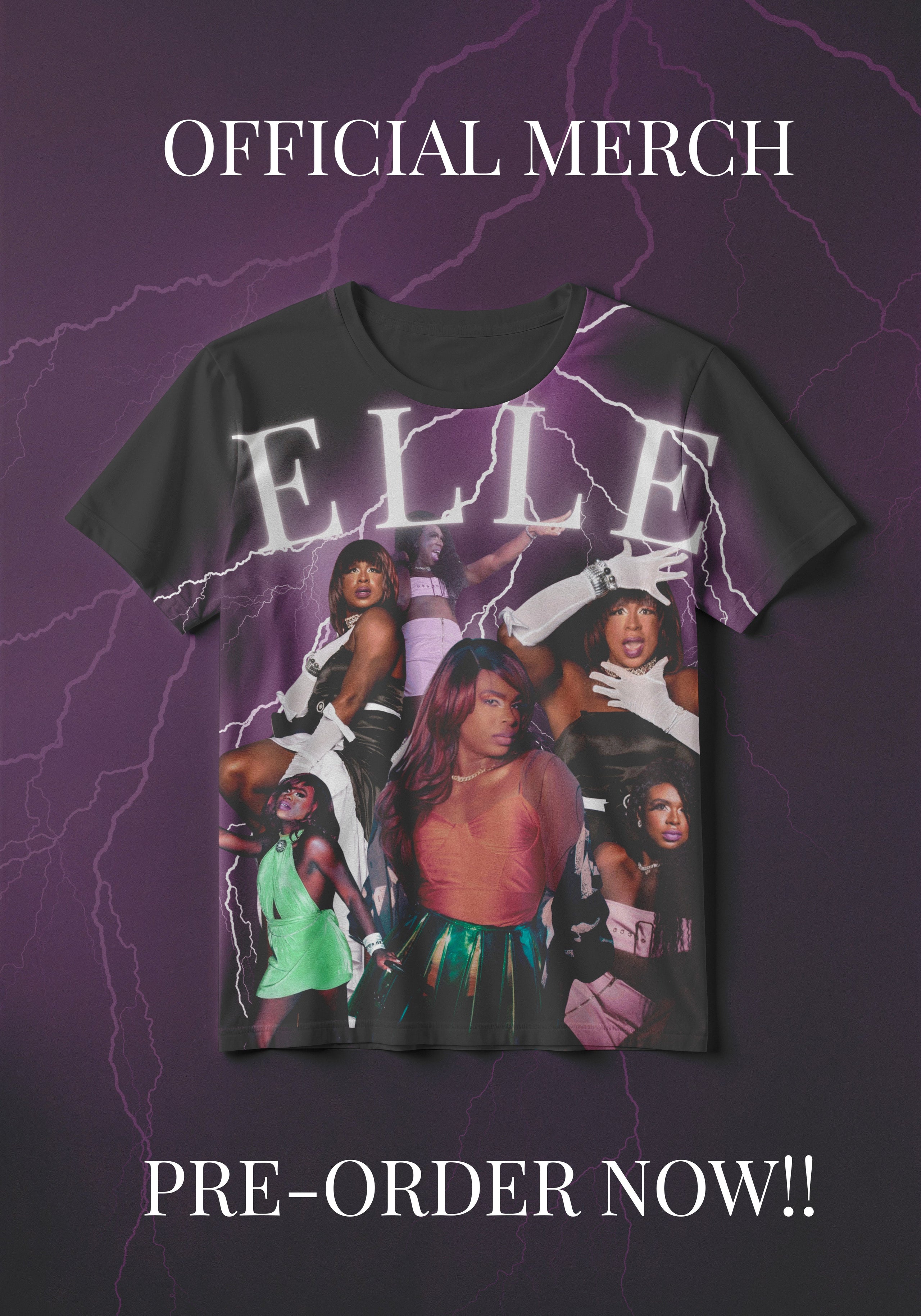 Pre-Order Elle's Official Merch